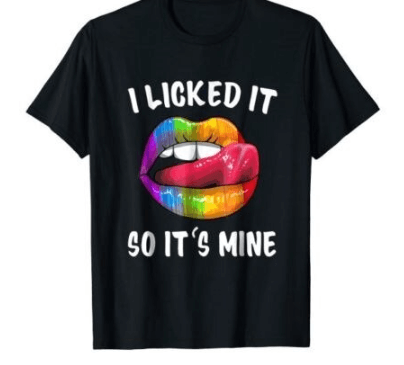 T Shirt Kurzarm Schwarz I Licked It So It's Mine